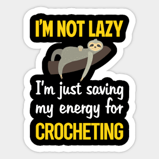 Funny Lazy Crocheting Crochet Sticker